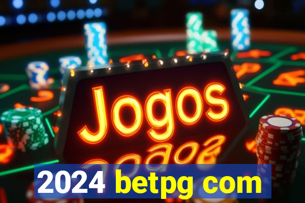 2024 betpg com